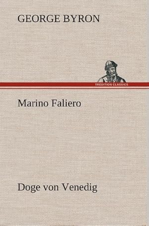 Immagine del venditore per Marino Faliero - Doge von Venedig venduto da BuchWeltWeit Ludwig Meier e.K.