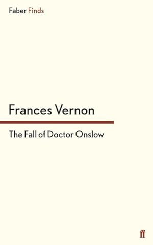 Image du vendeur pour The Fall of Doctor Onslow mis en vente par BuchWeltWeit Ludwig Meier e.K.