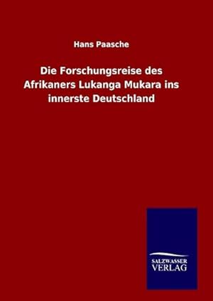 Immagine del venditore per Die Forschungsreise des Afrikaners Lukanga Mukara ins innerste Deutschland venduto da BuchWeltWeit Ludwig Meier e.K.