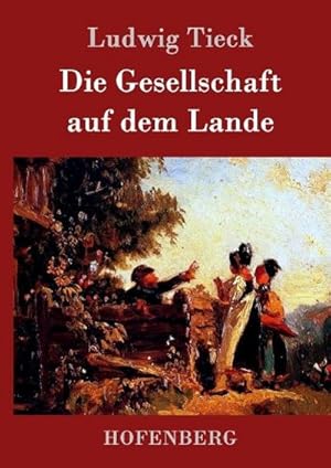 Image du vendeur pour Die Gesellschaft auf dem Lande mis en vente par BuchWeltWeit Ludwig Meier e.K.
