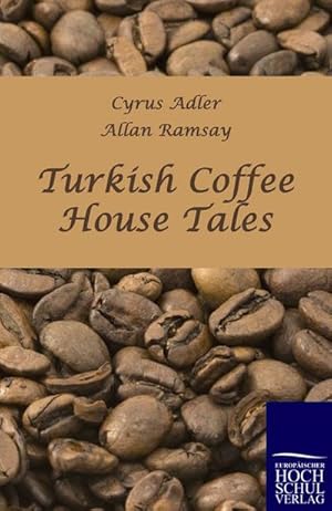 Bild des Verkufers fr Turkish Coffee House Tales zum Verkauf von BuchWeltWeit Ludwig Meier e.K.