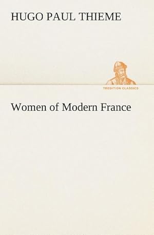 Seller image for Women of Modern France for sale by BuchWeltWeit Ludwig Meier e.K.