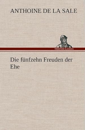 Immagine del venditore per Die fnfzehn Freuden der Ehe venduto da BuchWeltWeit Ludwig Meier e.K.