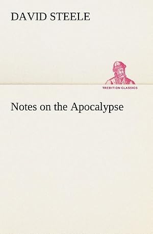Imagen del vendedor de Notes on the Apocalypse a la venta por BuchWeltWeit Ludwig Meier e.K.