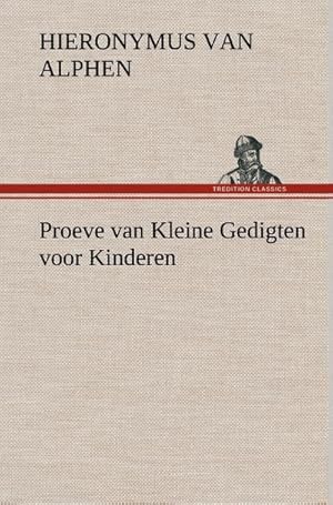 Imagen del vendedor de Proeve van Kleine Gedigten voor Kinderen a la venta por BuchWeltWeit Ludwig Meier e.K.