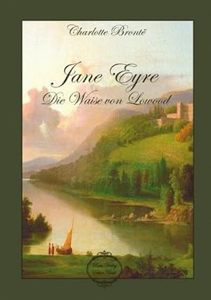 Bild des Verkufers fr Jane Eyre Die Waise von Lowood zum Verkauf von BuchWeltWeit Ludwig Meier e.K.