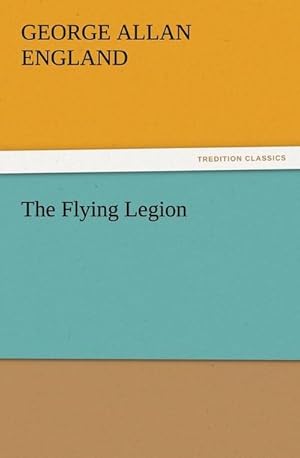Bild des Verkufers fr The Flying Legion zum Verkauf von BuchWeltWeit Ludwig Meier e.K.