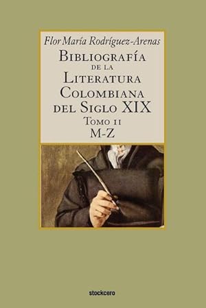 Seller image for Bibliografa de la literatura colombiana del siglo XIX - Tomo II (M-Z) for sale by BuchWeltWeit Ludwig Meier e.K.