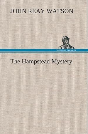 Seller image for The Hampstead Mystery for sale by BuchWeltWeit Ludwig Meier e.K.