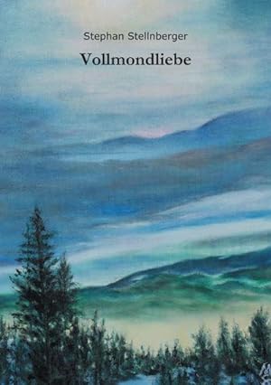Seller image for Vollmondliebe for sale by BuchWeltWeit Ludwig Meier e.K.