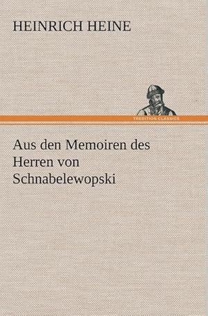 Seller image for Aus den Memoiren des Herren von Schnabelewopski for sale by BuchWeltWeit Ludwig Meier e.K.