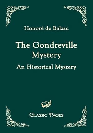 Bild des Verkufers fr The Gondreville Mystery zum Verkauf von BuchWeltWeit Ludwig Meier e.K.
