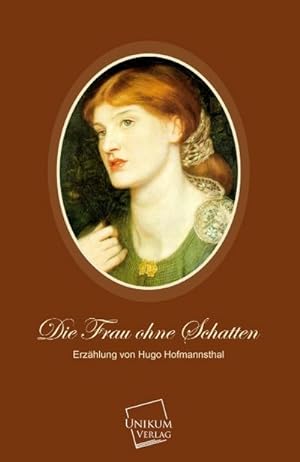 Bild des Verkufers fr Die Frau ohne Schatten zum Verkauf von BuchWeltWeit Ludwig Meier e.K.