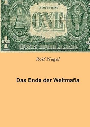 Image du vendeur pour Das Ende der Weltmafia mis en vente par BuchWeltWeit Ludwig Meier e.K.