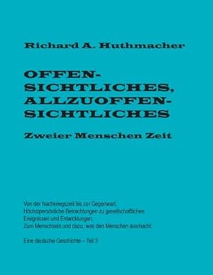 Imagen del vendedor de Offensichtliches, Allzuoffensichtliches. Zweier Menschen Zeit, Teil 3 a la venta por BuchWeltWeit Ludwig Meier e.K.