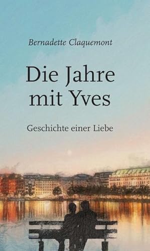 Bild des Verkufers fr Die Jahre mit Yves zum Verkauf von BuchWeltWeit Ludwig Meier e.K.