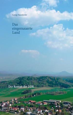 Seller image for Das eingemauerte Land for sale by BuchWeltWeit Ludwig Meier e.K.