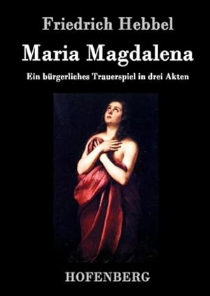 Image du vendeur pour Maria Magdalena mis en vente par BuchWeltWeit Ludwig Meier e.K.