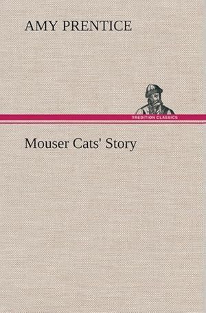 Seller image for Mouser Cats' Story for sale by BuchWeltWeit Ludwig Meier e.K.