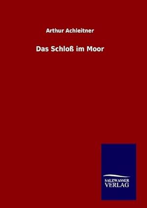 Immagine del venditore per Das Schlo im Moor venduto da BuchWeltWeit Ludwig Meier e.K.