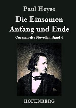 Bild des Verkufers fr Die Einsamen / Anfang und Ende zum Verkauf von BuchWeltWeit Ludwig Meier e.K.