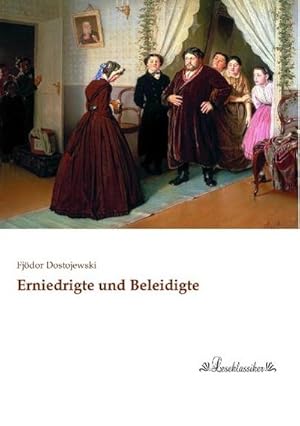 Bild des Verkufers fr Erniedrigte und Beleidigte zum Verkauf von BuchWeltWeit Ludwig Meier e.K.