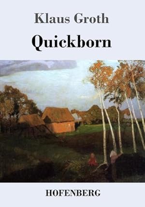 Image du vendeur pour Quickborn mis en vente par BuchWeltWeit Ludwig Meier e.K.