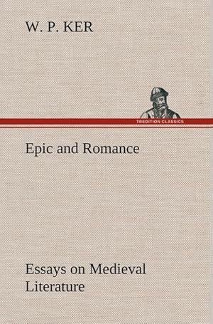 Seller image for Epic and Romance Essays on Medieval Literature for sale by BuchWeltWeit Ludwig Meier e.K.