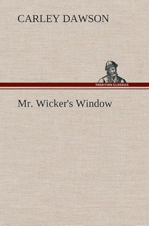 Seller image for Mr. Wicker's Window for sale by BuchWeltWeit Ludwig Meier e.K.
