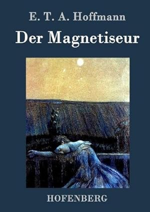 Seller image for Der Magnetiseur for sale by BuchWeltWeit Ludwig Meier e.K.