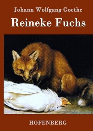 Bild des Verkufers fr Reineke Fuchs zum Verkauf von BuchWeltWeit Ludwig Meier e.K.