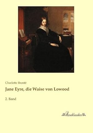 Bild des Verkufers fr Jane Eyre, die Waise von Lowood zum Verkauf von BuchWeltWeit Ludwig Meier e.K.