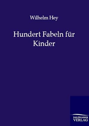 Seller image for Hundert Fabeln fr Kinder for sale by BuchWeltWeit Ludwig Meier e.K.