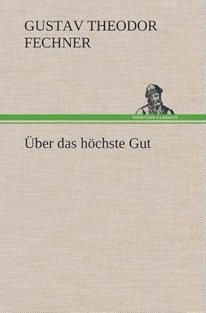 Seller image for ber das hchste Gut for sale by BuchWeltWeit Ludwig Meier e.K.