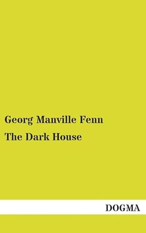 Seller image for The Dark House for sale by BuchWeltWeit Ludwig Meier e.K.