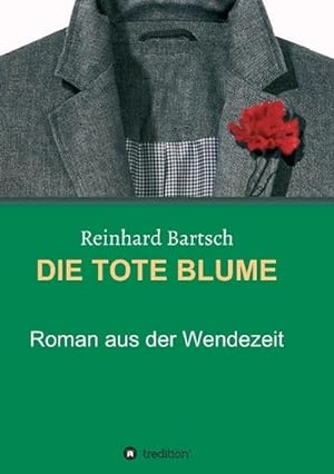 Image du vendeur pour DIE TOTE BLUME mis en vente par BuchWeltWeit Ludwig Meier e.K.