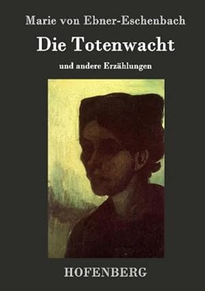 Image du vendeur pour Die Totenwacht mis en vente par BuchWeltWeit Ludwig Meier e.K.