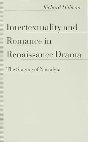 Image du vendeur pour Intertextuality and Romance in Renaissance Drama mis en vente par BuchWeltWeit Ludwig Meier e.K.