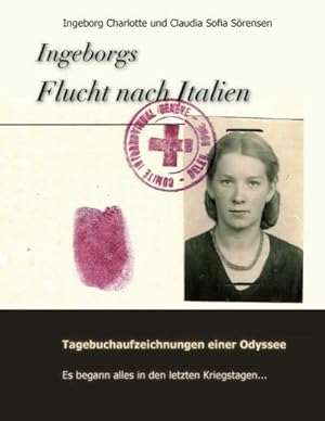 Image du vendeur pour Ingeborgs Flucht nach Italien mis en vente par BuchWeltWeit Ludwig Meier e.K.