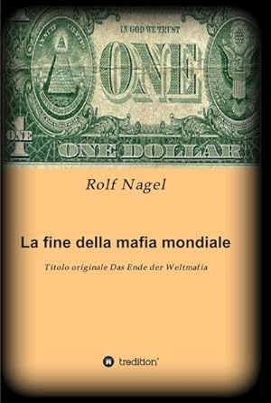 Image du vendeur pour La fine della mafia mondiale mis en vente par BuchWeltWeit Ludwig Meier e.K.