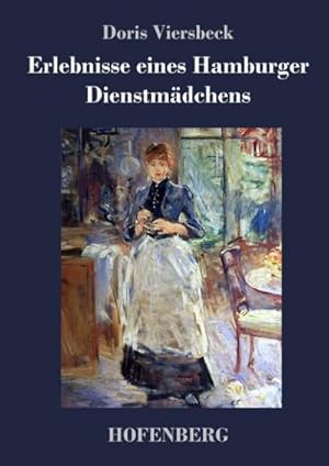 Seller image for Erlebnisse eines Hamburger Dienstmdchens for sale by BuchWeltWeit Ludwig Meier e.K.