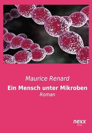 Bild des Verkufers fr Ein Mensch unter Mikroben zum Verkauf von BuchWeltWeit Ludwig Meier e.K.