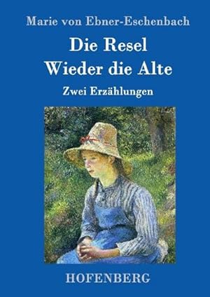 Bild des Verkufers fr Die Resel / Wieder die Alte zum Verkauf von BuchWeltWeit Ludwig Meier e.K.
