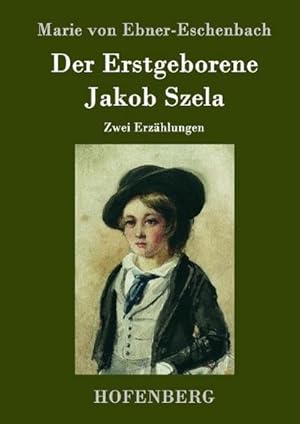 Bild des Verkufers fr Der Erstgeborene / Jakob Szela zum Verkauf von BuchWeltWeit Ludwig Meier e.K.