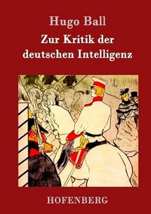 Bild des Verkufers fr Zur Kritik der deutschen Intelligenz zum Verkauf von BuchWeltWeit Ludwig Meier e.K.