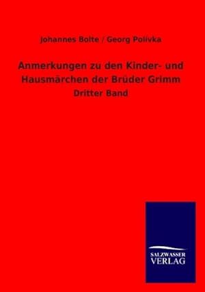 Seller image for Anmerkungen zu den Kinder- und Hausmrchen der Brder Grimm for sale by BuchWeltWeit Ludwig Meier e.K.