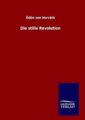 Seller image for Die stille Revolution for sale by BuchWeltWeit Ludwig Meier e.K.