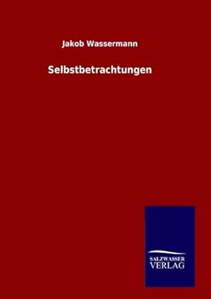 Seller image for Selbstbetrachtungen for sale by BuchWeltWeit Ludwig Meier e.K.