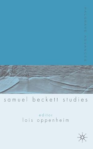 Immagine del venditore per Palgrave Advances in Samuel Beckett Studies venduto da BuchWeltWeit Ludwig Meier e.K.