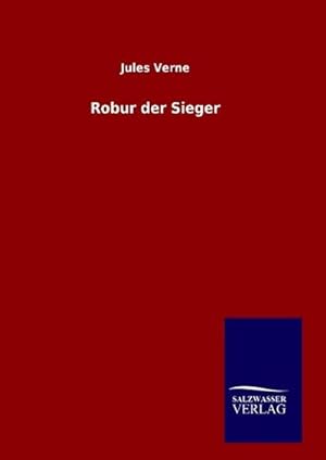 Immagine del venditore per Robur der Sieger venduto da BuchWeltWeit Ludwig Meier e.K.